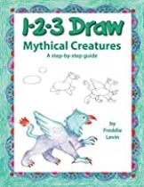 1-2-3 Draw  Mythical Creatures