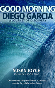 Good Morning Diego Garcia, by Susan Joyce